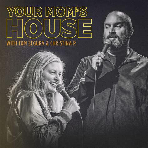 podcast your mom's house